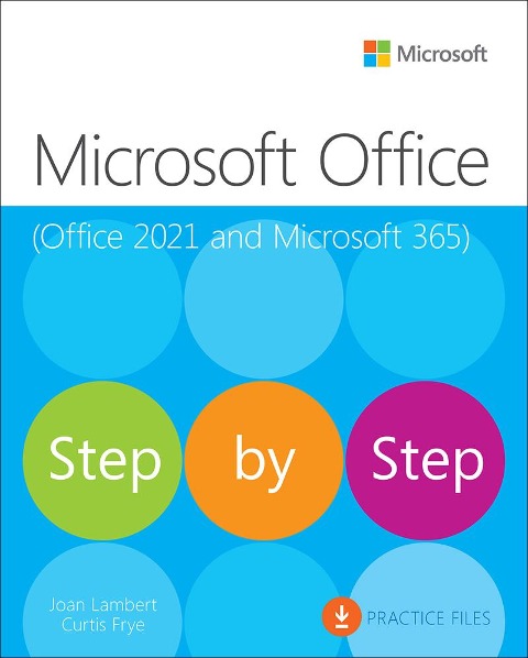 Microsoft Office Step by Step (Office 2021 and Microsoft 365) - Joan Lambert, Curtis Frye