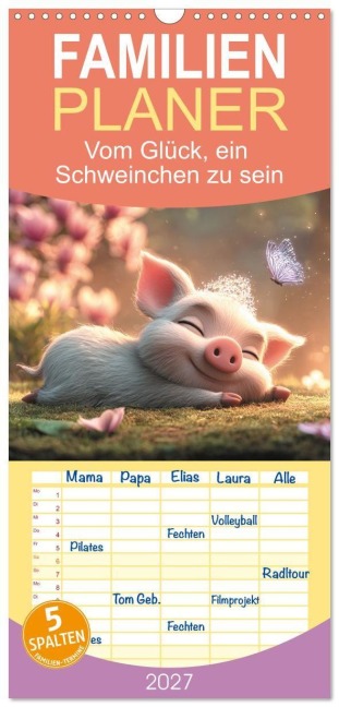 Familienplaner 2027 - Vom Glück, ein Schweinchen zu sein mit 5 Spalten (Wandkalender, 21 x 45 cm) CALVENDO - Anne Seltmann