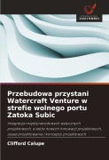 Cover-Bild zum Titel 'Przebudowa przystani Watercraft Venture w strefie wolnego portu Zatoka Subic' von 'Clifford Calupe'