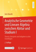 Cover-Bild zum Titel 'Analytische Geometrie und Lineare Algebra zwischen Abitur und Studium I' von 'Jens Kunath'