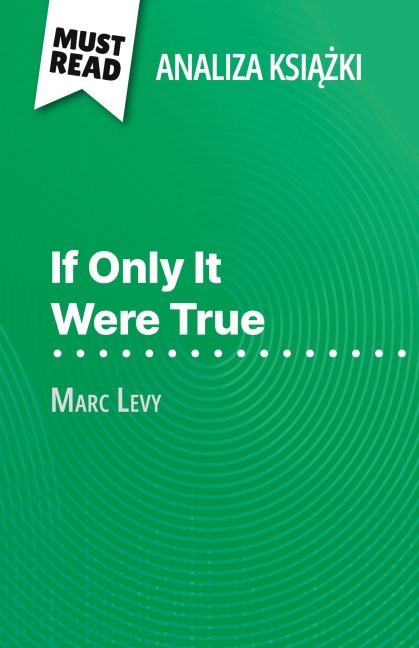 If Only It Were True ksi¿¿ka Marc Levy (Analiza ksi¿¿ki) - Elena Pinaud