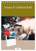 Cover-Bild zum Titel 'Tischplaner 2027 - Aroma & Leidenschaft (A5 Tischkalender zum Aufstellen) CALVENDO' von 'Steffen Gierok-Latniak'