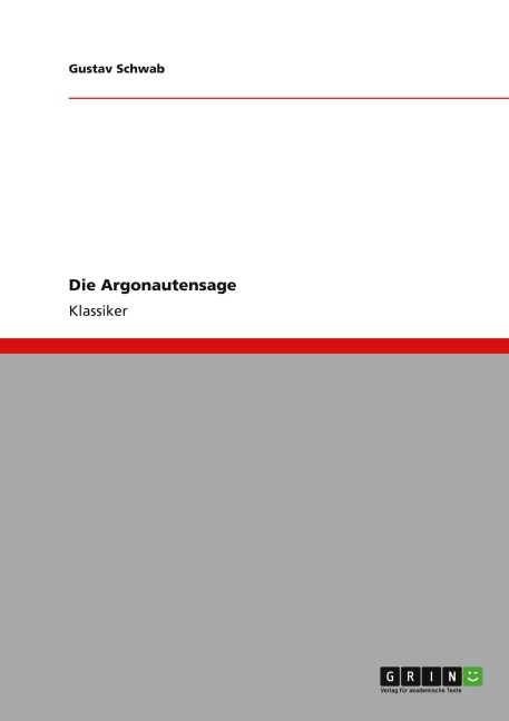 Die Argonautensage - Gustav Schwab