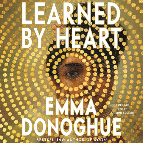 Learned by Heart - Emma Donoghue