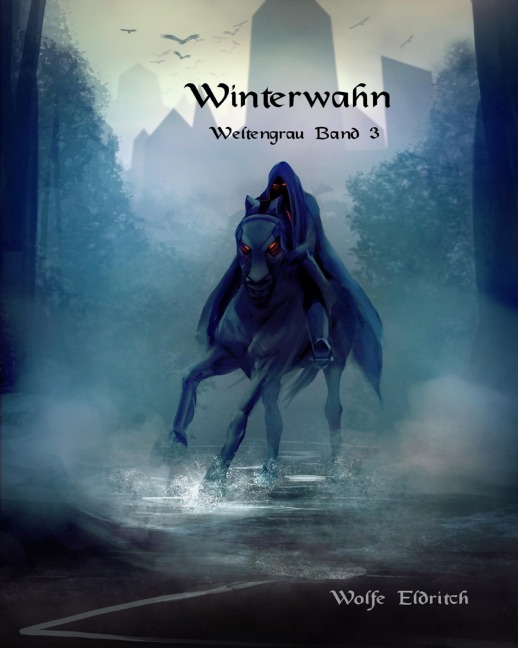 Winterwahn - Wolfe Eldritch