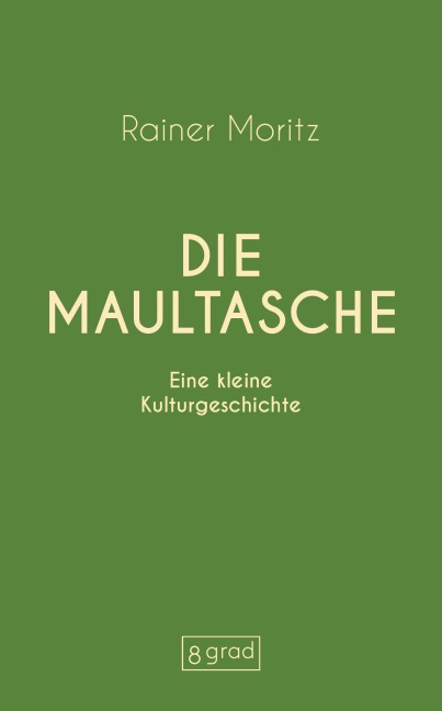 Die Maultasche - Rainer Moritz