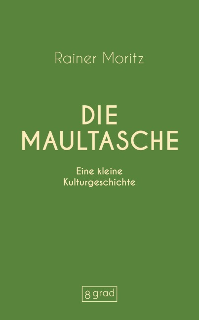 Die Maultasche - Rainer Moritz