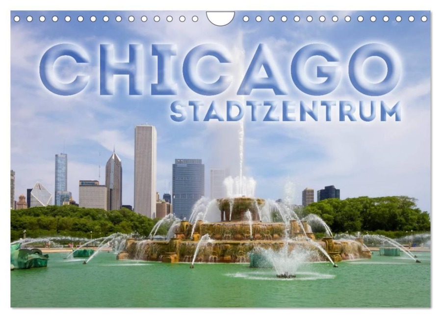 CHICAGO Stadtzentrum (Wandkalender 2025 DIN A4 quer), CALVENDO Monatskalender - Melanie Viola