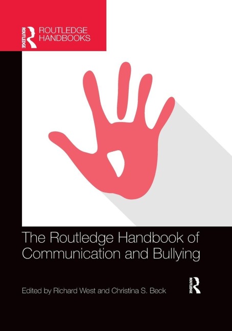 The Routledge Handbook of Communication and Bullying - 