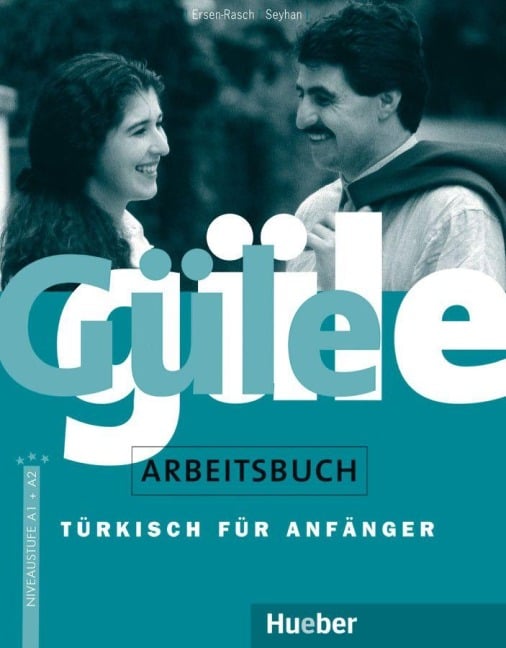 Güle güle. Arbeitsbuch - Margarete I. Ersen-Rasch, Hayrettin Seyhan