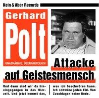 Attacke auf Geistesmensch - Gerhard Polt