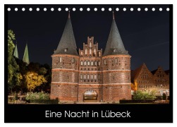 Cover-Bild zum Titel 'Eine Nacht in Lübeck (Tischkalender 2026 DIN A5 quer), CALVENDO Monatskalender' von 'StGrafix StGrafix'