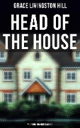 Head of the House (Musaicum Romance Classics) - Grace Livingston Hill