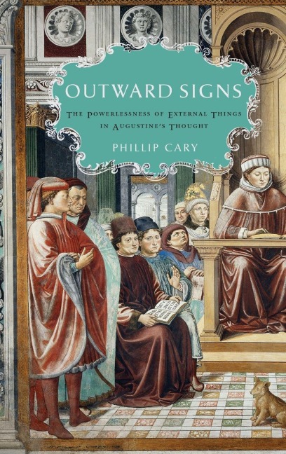 Outward Signs - Phillip Cary