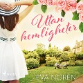 Cover-Bild zum Titel 'Utan hemligheter' von 'Eva Norén'
