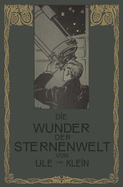 Die Wunder der Sternenwelt - Hermann J. Klein, Otto Ule