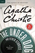 Cover-Bild zum Titel 'The Under Dog and Other Stories' von 'Agatha Christie'