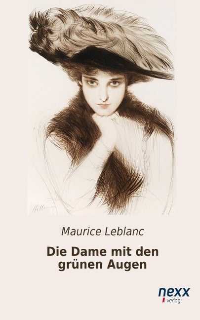 Die Dame mit den grünen Augen. Ein Abenteuer des Arsène Lupin - Maurice Leblanc