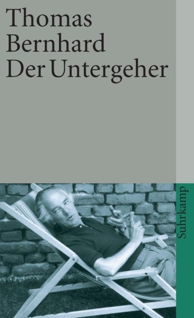 Der Untergeher - Thomas Bernhard