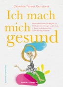 Cover-Bild zum Titel 'Ich mach' mich gesund' von 'Caterina Guccione'