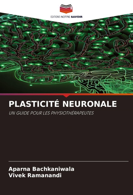 PLASTICITÉ NEURONALE - Aparna Bachkaniwala, Vivek Ramanandi