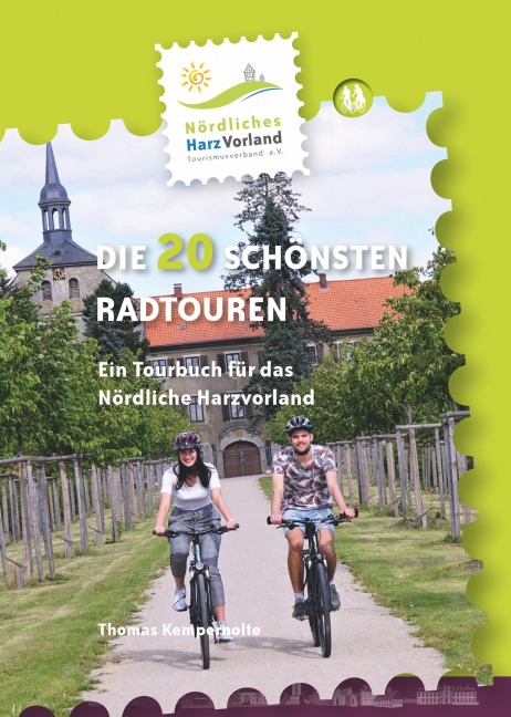 Nördliches Harzvorland - Die 20 schönsten Radtouren - Thomas Kempernolte