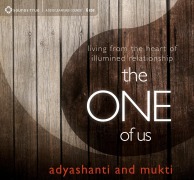 Cover-Bild zum Titel 'The One of Us: Living from the Heart of Illumined Relationship' von 'Adyashanti, Mukti'
