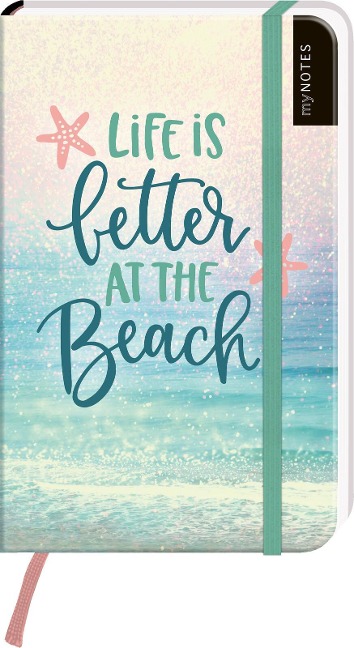 myNOTES Notizbuch A6: Life is better at the beach - 