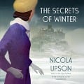 Cover-Bild zum Titel 'The Secrets of Winter Lib/E: A Josephine Tey Mystery' von 'Nicola Upson'