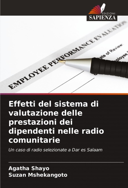 Effetti del sistema di valutazione delle prestazioni dei dipendenti nelle radio comunitarie - Agatha Shayo, Suzan Mshekangoto