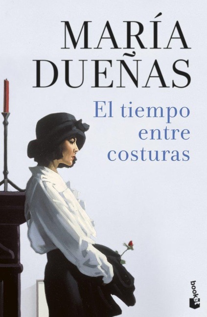 El tiempo entre costuras - María Dueñas