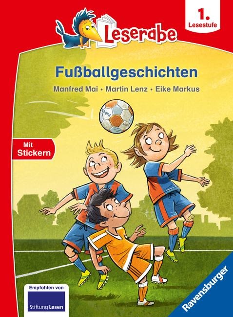 Fußballgeschichten - Leserabe 1. Klasse - Manfred Mai, Martin Lenz
