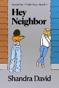 Hey Neighbor (Surprise! I Like You, #1) - Shandra David