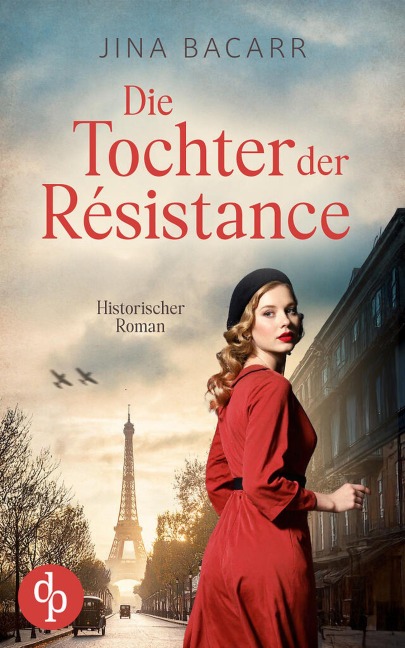 Die Tochter der Résistance - Jina Bacarr