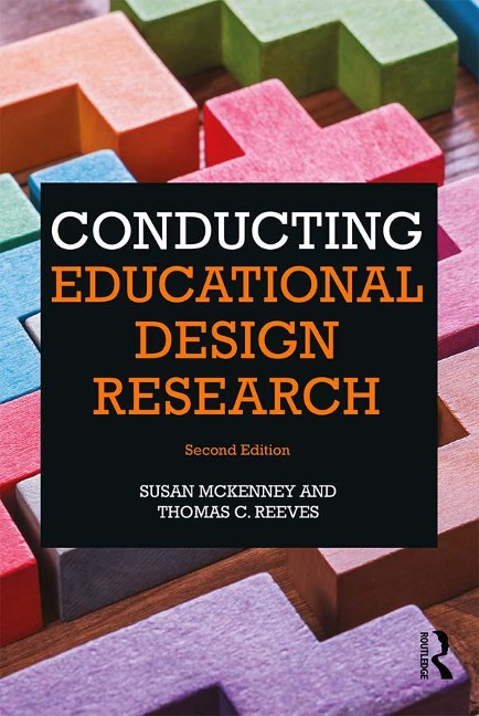 Conducting Educational Design Research - Susan McKenney, Thomas Reeves