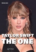 Cover-Bild zum Titel 'Taylor Swift. The One' von 'Michele Lallai'