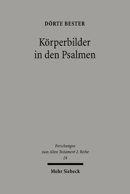 Körperbilder in den Psalmen - Dörte Bester