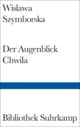 Cover-Bild zum Titel 'Der Augenblick/Chwila' von 'Wislawa Szymborska'