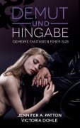 Cover-Bild zum Titel 'Demut und Hingabe' von 'Victoria Dohle, Jennifer A. Patton'