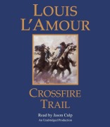 Cover-Bild zum Titel 'Crossfire Trail' von 'Louis L'Amour'