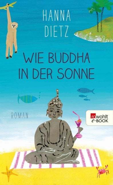 Wie Buddha in der Sonne - Hanna Dietz