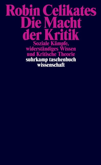 Die Macht der Kritik - Robin Celikates