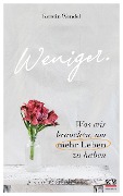 Weniger. - Kerstin Wendel