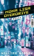 Cover-Bild zum Titel 'Mona Lisa Overdrive' von 'William Gibson'