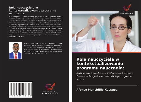 Rola nauczyciela w kontekstualizowaniu programu nauczania: - Afonso Munchijilo Kassupa