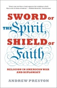 Cover-Bild zum Titel 'Sword of the Spirit, Shield of Faith' von 'Andrew Preston'