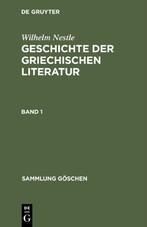 Wilhelm Nestle: Geschichte der griechischen Literatur. Band 1 - Wilhelm Nestle