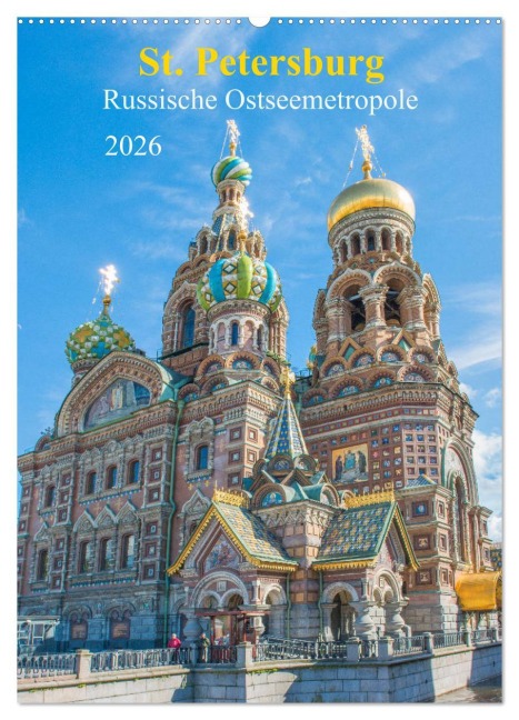 St. Petersburg - Russische Ostseemetropole (Wandkalender 2026 DIN A2 hoch), CALVENDO Monatskalender - Sell Pixs:Sell