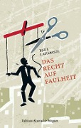 Cover-Bild zum Titel 'Das Recht auf Faulheit' von 'Paul Lafargue'