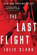 Cover-Bild zum Titel 'The Last Flight' von 'Julie Clark'